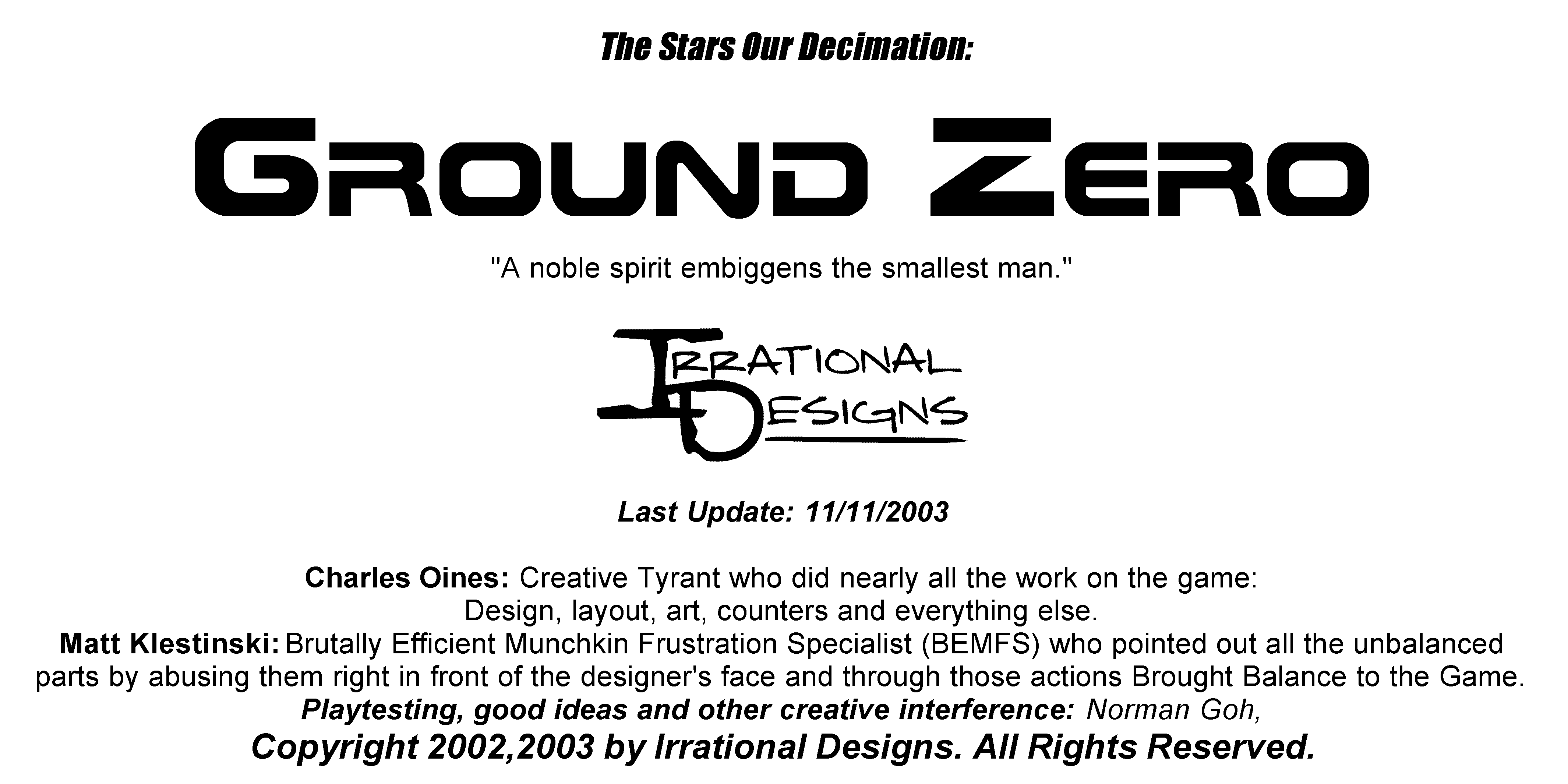 Stars Our Decimation, Ground Zero