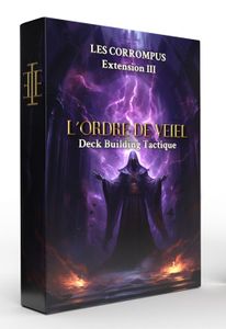 Ordre de Veiel: Deckbuilding Tactique – Extension 2: Les arts interdits