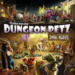 Board Game: Dungeon Petz: Dark Alleys
