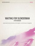 RPG: Waiting for Slenderman