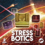 Board Game: Stress Botics