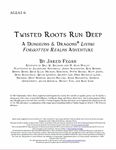 RPG Item: AGLA1-6: Twisted Roots Run Deep