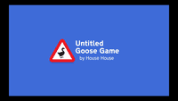 Video Game: Untitled Goose Game