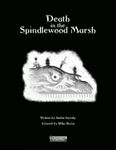 RPG Item: Death in the Spindlewood Marsh