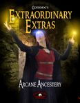 RPG Item: Extraordinary Extras: Arcane Ancestry