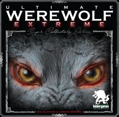 Ultimate Werewolf Extreme by Bezier Games — Kickstarter
