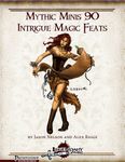 RPG Item: Mythic Minis 090: Intrigue Magic Feats