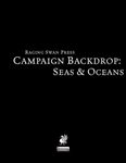 RPG Item: Campaign Backdrop: Seas & Oceans