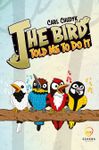 Board Game: The Bird Told Me to Do It