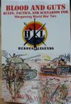 Blood And Guts: Rules, Tactics, and Scenarios for Wargaming World War Two