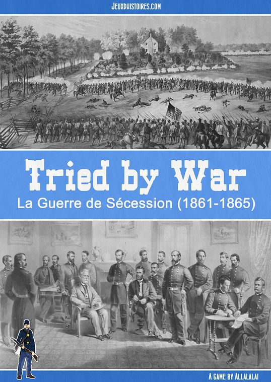 Tried by War: La Guerre de Sécession (1861-1865)