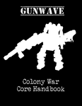 RPG Item: Gunwave Colony War Core Handbook