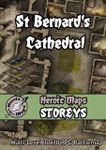 RPG Item: Heroic Maps Storeys: St Bernard's Cathedral