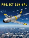 Project Gun-Val: Air Combat Scenarios for the Korean War