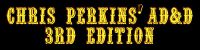 RPG: Chris Perkins' "Advanced Dungeons & Dragons 3rd Edition"