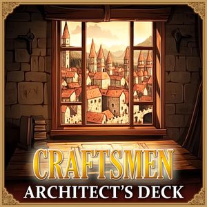 Craftsmen: Architect's Deck