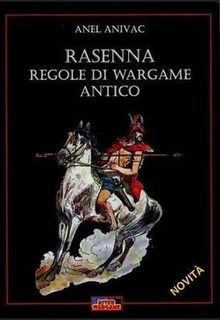 Rasenna: Regole di Wargame Antico