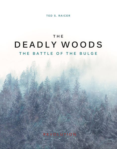 The Deadly Woods: The Battle of the Bulge