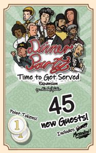 Dinner Party: Time to Get Served
