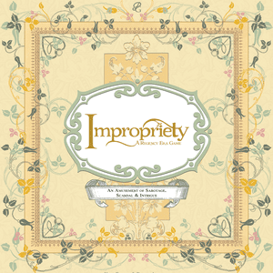Impropriety: A Regency Era Game