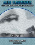 RPG Item: Alien Planetscapes 1: Icy Planet