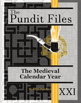 Issue: The Pundit Files (XXI - The Medieval Calendar Year)