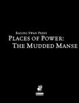 RPG Item: Places of Power: The Mudded Manse (Pathfinder)