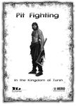 RPG Item: Pit Fighting in the Kingdom of Tursh