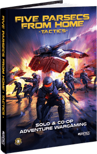 Five Parsecs From Home: Tactics