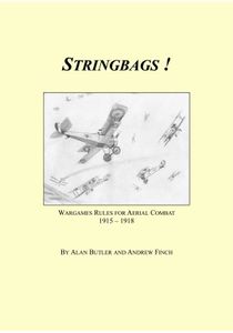 Stringbags! Wargames Rules for Aerial Combat 1915 - 1918