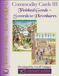 RPG Item: Commodity Cards III: Finished Goods - Swords to Plowshares