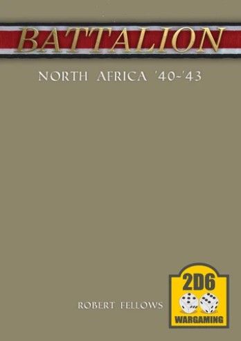 Battalion: North Africa '40-'43