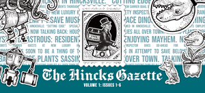 The Hincks Gazette Volume 1: Issues 1-6