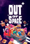Video Game: Out of Space