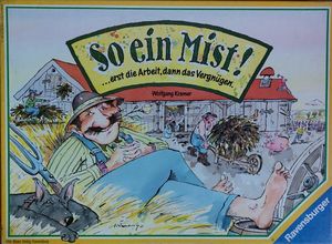 So ein Mist!