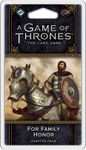 A Game of Thrones: The Card Game (2nd Ed)- For Family Honor