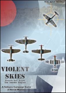 Violent Skies: Fourth but First – The Debden Eagles