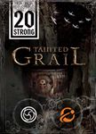 20 Strong: Tainted Grail