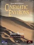 RPG Item: Cinematic Environs: Desert Wastes (CoC)