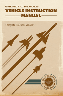 Fistful of Lead: Galactic Heroes – Vehicle Instruction Manual