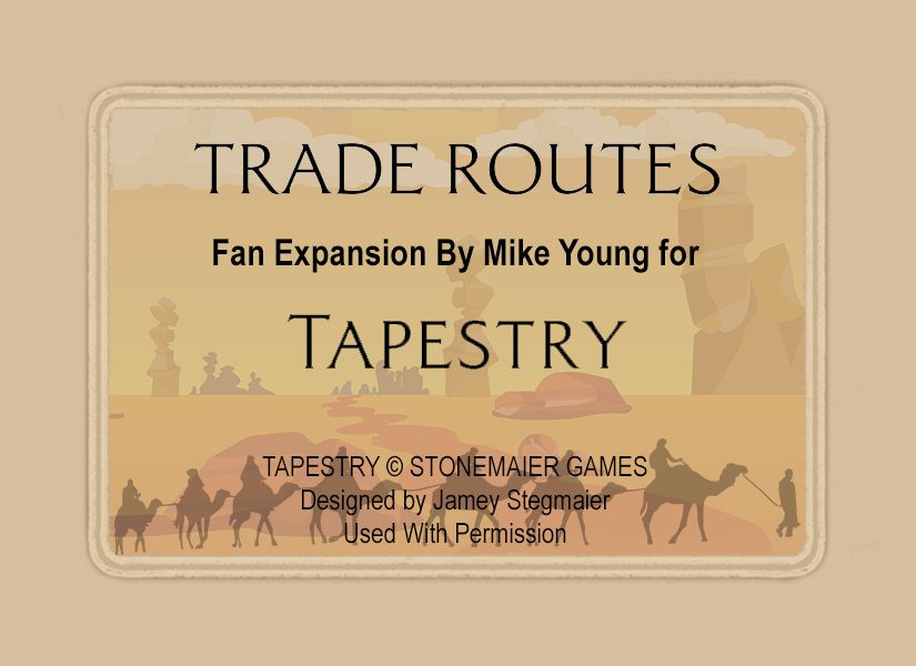 Trade Routes (fan expansion for Tapestry)