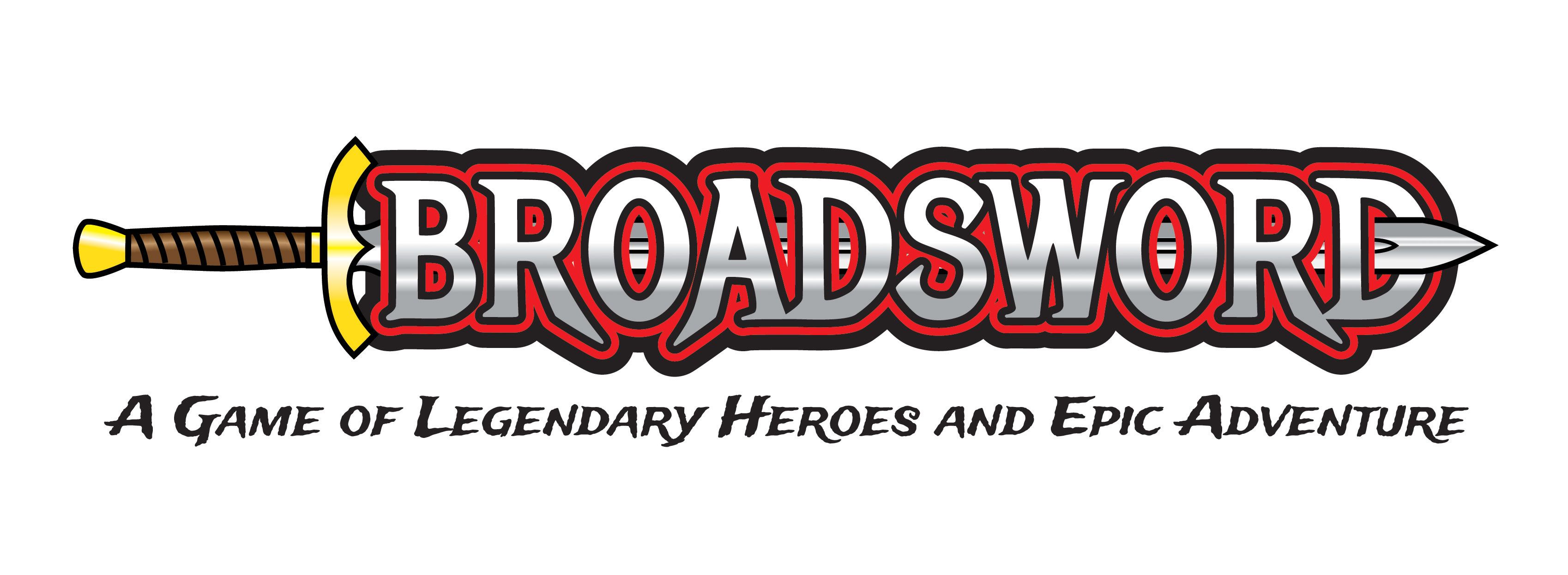 Broadsword: A Game of Legendary Heroes and Epic Adventure