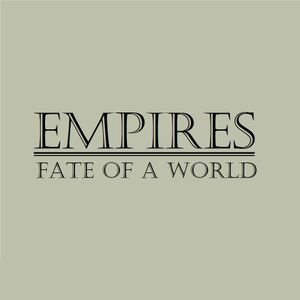 EMPIRES: Fate of a World