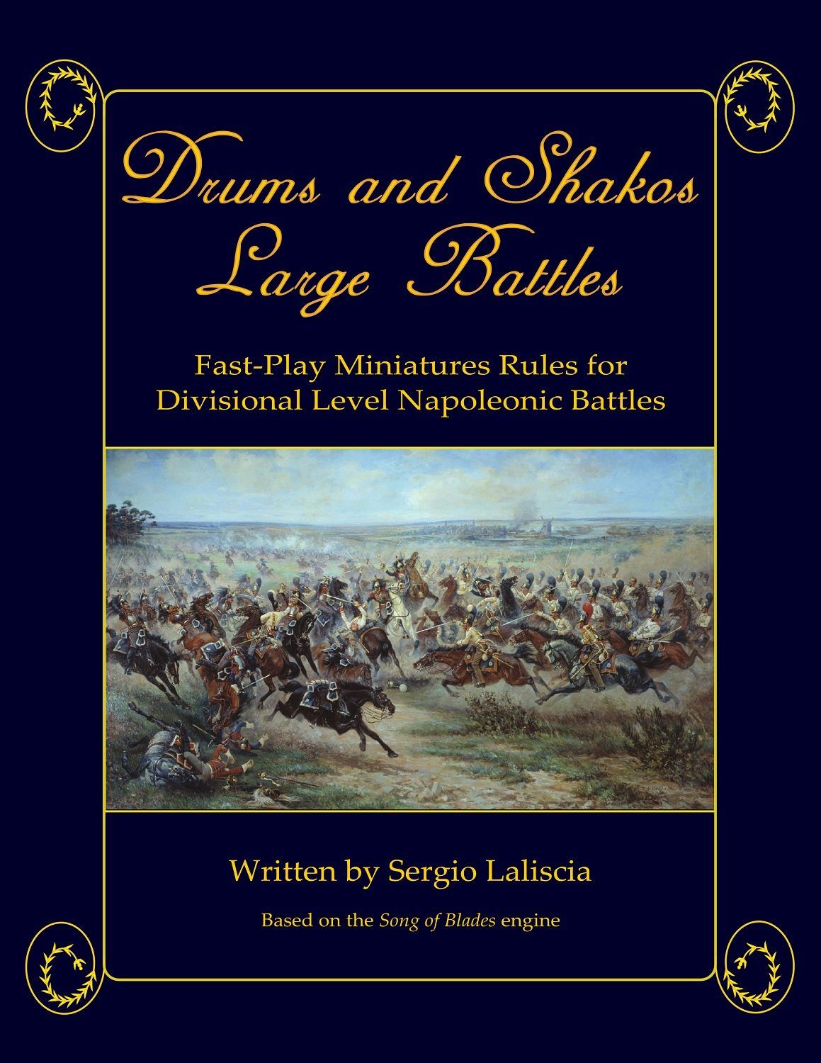 Drums and Shakos Large Battle: Fast-Play Miniatures Rules for Divisional Level Napoleonic Battles