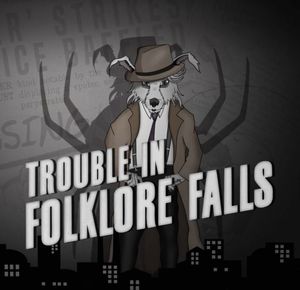 Trouble in Folklore Falls