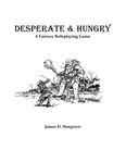 RPG Item: Desperate & Hungry