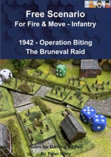For Fire and Move: Infantry 1942 Operation Biting The Bruneval Raid