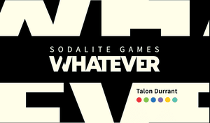 WHATEVER