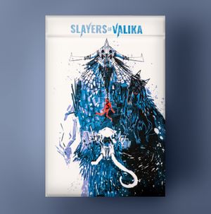 Slayers of Valika