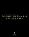 RPG Item: Monstrous Lair #26: Sphinx's Cave